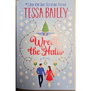 Wreck the Halls - Tessa Bailey - 2023, Paperback - New